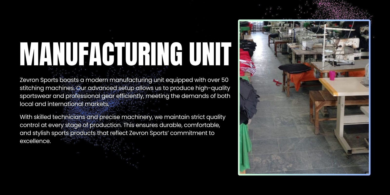 Zevron Sports manufacturing unit in Sialkot with advanced machines for professional sportswear production.