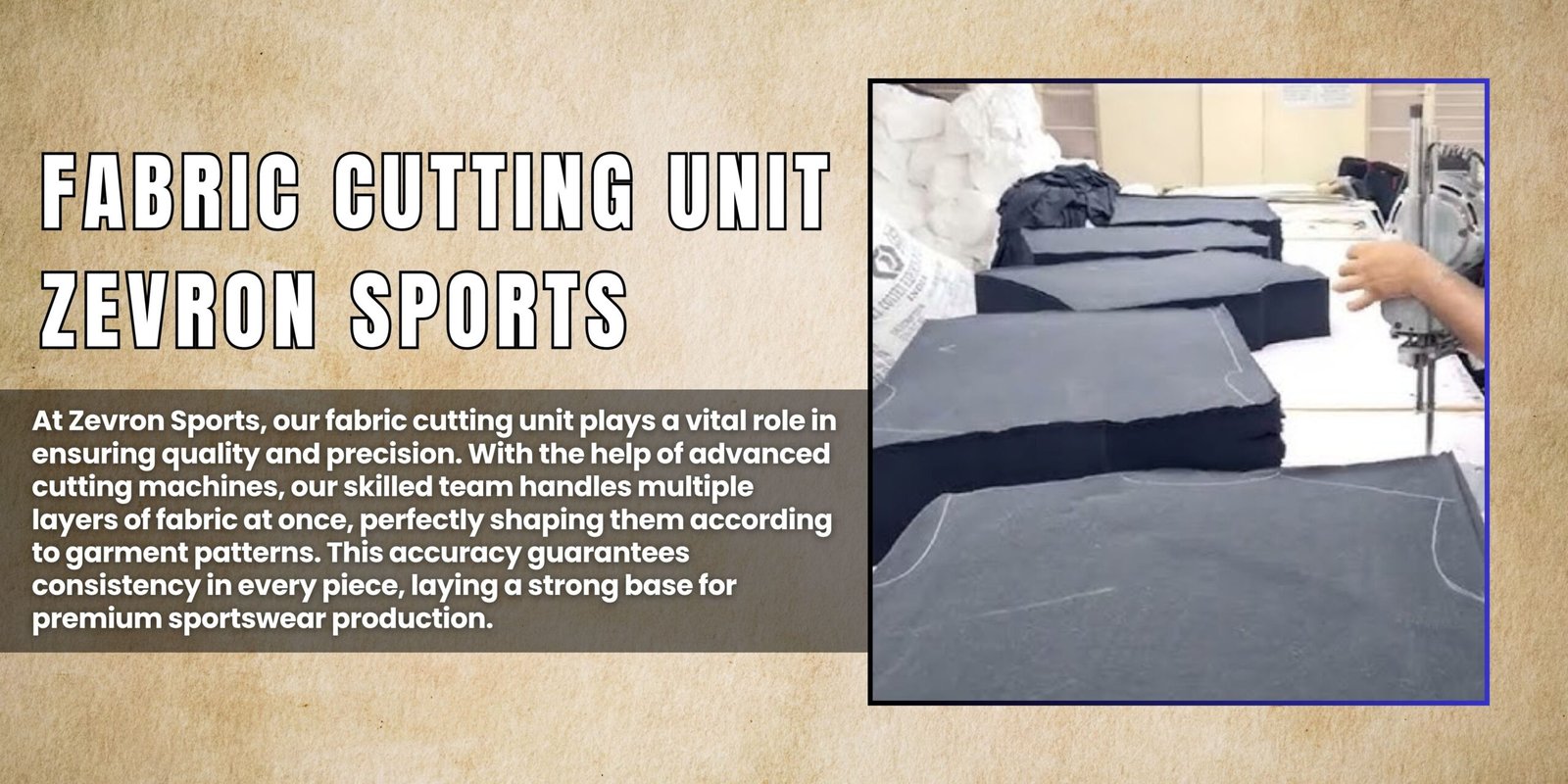 Zevron Sports fabric cutting unit in Sialkot using advanced cutting machines for sportswear manufacturing.