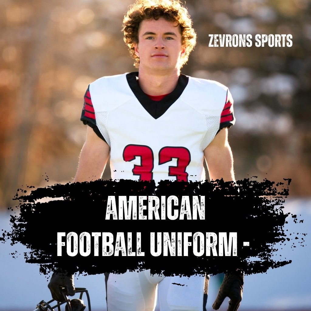 Custom American football uniform by Zevron Sports featuring a white and red sublimated jersey and professional athletic gear.