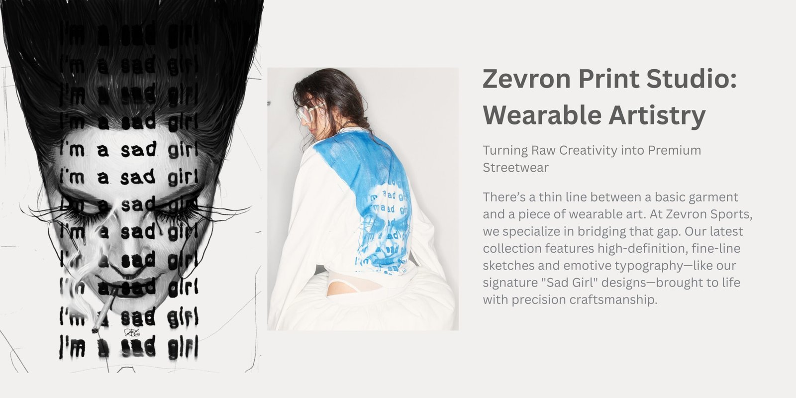 Zevron Print Studio banner featuring the "Sad Girl" custom apparel collection, showcasing artistic fine-line sketches and high-definition blue graphic prints on premium white streetwear.